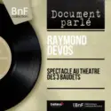 Raymond Devos: Spectacle Au Theatre Des 3 Baudets