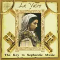 Various: La Yave The Key To Sephardic Music