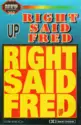Right Said Fred: Up