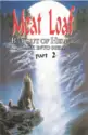 Meat Loaf: Bat Out Of Hell II: Back Into Hell (part 2)