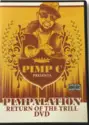 Pimp C: Pimpalation (Return Of The Trill DVD)