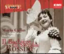 Gioacchino Rossini / Maria Callas, Luigi Alva, Tito Gobbi: Il Barbiere Di Siviglia