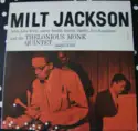 Milt Jackson With John Lewis [2], Percy Heath, Kenny Clarke, Lou Donaldson And The Thelonious Monk Quintet: Milt Jackson With John Lewis, Percy Heath, Kenny Clarke, Lou Donaldson And The Thelonious Monk Quint