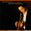 Arturo Sandoval: The Very Best Of