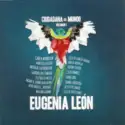 Eugenia León: Ciudadana Del Mundo Volumen 1