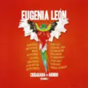 Eugenia León: Ciudadana del mundo Volumen 2