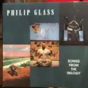 Philip Glass: Songs From The Trilogy
