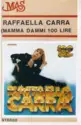 Raffaella Carrà: Mamma Dammi 100 Lire