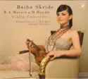 Baiba Skride, Wolfgang Amadeus Mozart, Michael Haydn: Violin Concertos