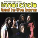Inner Circle: Bad to the Bone