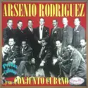Arsenio Rodriguez Y Su Conjunto: Arsenio Rodriguez