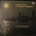 Ralph Vaughan Williams, Sir John Barbirolli Conducting The Hallé Orchestra: A London Symphony