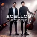 2Cellos, London Symphony Orchestra: Score