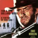 The Ennio Morricone Orchestra: For A Few Dollars More - A Fistful Of Dollars