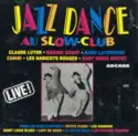 Various: Jazz Dance Au Slow-Club