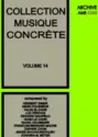 Various: Collection Musique Concrète Volume 14