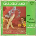 Luis Varona [2]: Cha-Cha-Cha Con Luis Varona Y Su Orquesta