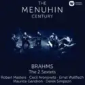 Johannes Brahms, Yehudi Menuhin · Robert Masters [2] · Cecil Aronowitz · Ernst Wallfisch · Maurice Gendron · Derek Simpson: The 2 Sextets