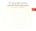 Fraternitas Litteratorum: Caesar Vive! - Prague, 1609 — Music for Emperor Rudolf II
