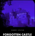 Hardy Küster: Forgotten Castle