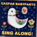 Caspar Babypants: Sing Along!