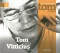 Antonio Carlos Jobim: Tom Canta Vinicius - Ao Vivo
