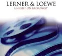 Lerner & Loewe: A Night On Broadway