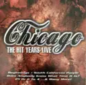 Chicago [2]: The Hit Years - Live