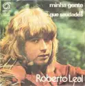 Roberto Leal: Minha Gente / Ai Que Saudades