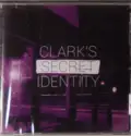 Clark's Secret Identity: Clark's Secret Identity