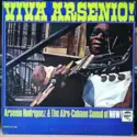 Arsenio Rodriguez & The Afro-Cubano Sound: Viva Arsenio!