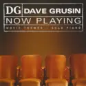 Dave Grusin: Now Playing