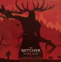 Marcin Przybyłowicz, Mikolai Stroinski: The Witcher® 3: Wild Hunt Soundtrack