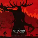 Marcin Przybyłowicz, Mikolai Stroinski: The Witcher® 3: Wild Hunt Soundtrack