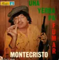 Montecristo: Una Yerba Pa' Fumar