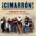 Grupo Cimarrón: Joropo Music From the Plains of Colombia