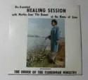 The Order of the Fisherman Ministry, Martha Jean: An Anointed Healing Session With Martha Jean "The Queen" at the Home of Love