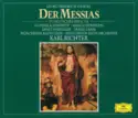 Georg Friedrich Händel – Gundula Janowitz ∙ Marga Höffgen ∙ Ernst Haefliger ∙ Franz Crass ∙ Münchener Bach-Chor ∙ Münchener Bach-Orchester ∙ Karl Richter: Der Messias (In Deutscher Sprache)