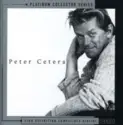Peter Cetera: Platinum Collector Series
