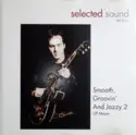 Ulf Meyer: Smooth, Groovin' And Jazzy 2