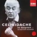 Sergiu Celibidache: Celibidache Im Gespräch ...