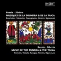 Various: Russie - Sibérie - Musiques De La Toundra Et De La Taïga (Bouriates, Yakoutes, Toungouses, Nenets, N
