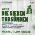 Kurt Weill : Julia Migenes - London Symphony Orchestra - Michael Tilson Thomas: The Seven Deadly Sins / Little Threepenny Music (Die Sieben Todsünden)