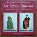 Giovanni Battista Pergolesi, Maddalena Bonifaccio, Siegmund Nimsgern: La Serva Padrona (Die Magd Als Herrin)