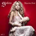 Shakira: Fijación Oral Vol. 1