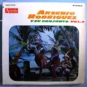 Arsenio Rodriguez Y Su Conjunto ,Cantan: Marcelino Guerra, Santiago Ceron, Israel Berrios: Arsenio Rodriguez Y Su Conjunto Vol. 2