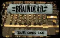Braindead [8]: Dub Comes Due