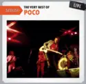 Poco [3]: Setlist: The Very Best Of Poco Live