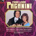Franz Lehár - Nicolai Gedda, Anneliese Rothenberger, Olivera Miljakovic, Heinz Zednik, Benno Kusche, Chor Der Bayerischen Staatsoper, Bayerisches Staatsorchester, Willi Boskovsky: Paganini