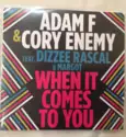 Adam F & Cory Enemy Featuring Dizzee Rascal & Margot [33]: When It Comes To You